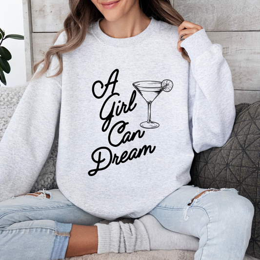 A Girl Can Dream Crewneck Sweatshirt