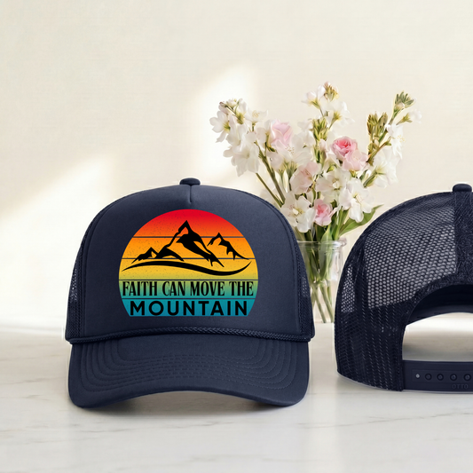 Faith Can Move the Mountain Trucker Hat