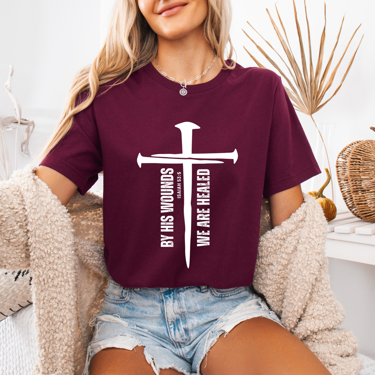 By His Wounds We Are Healed T-Shirt