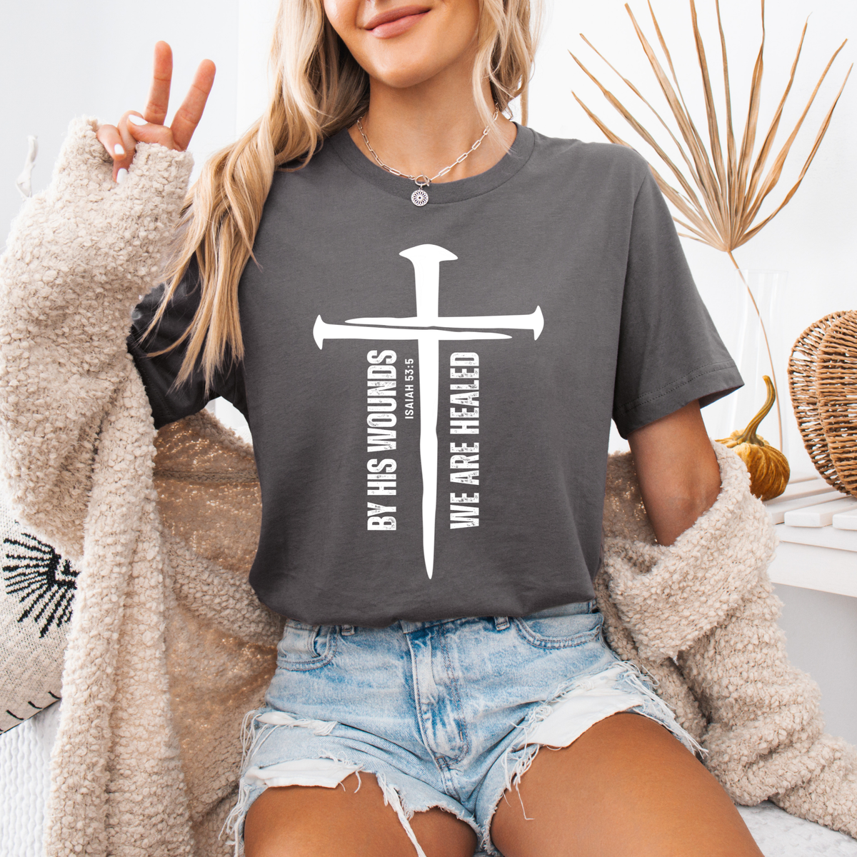 By His Wounds We Are Healed T-Shirt