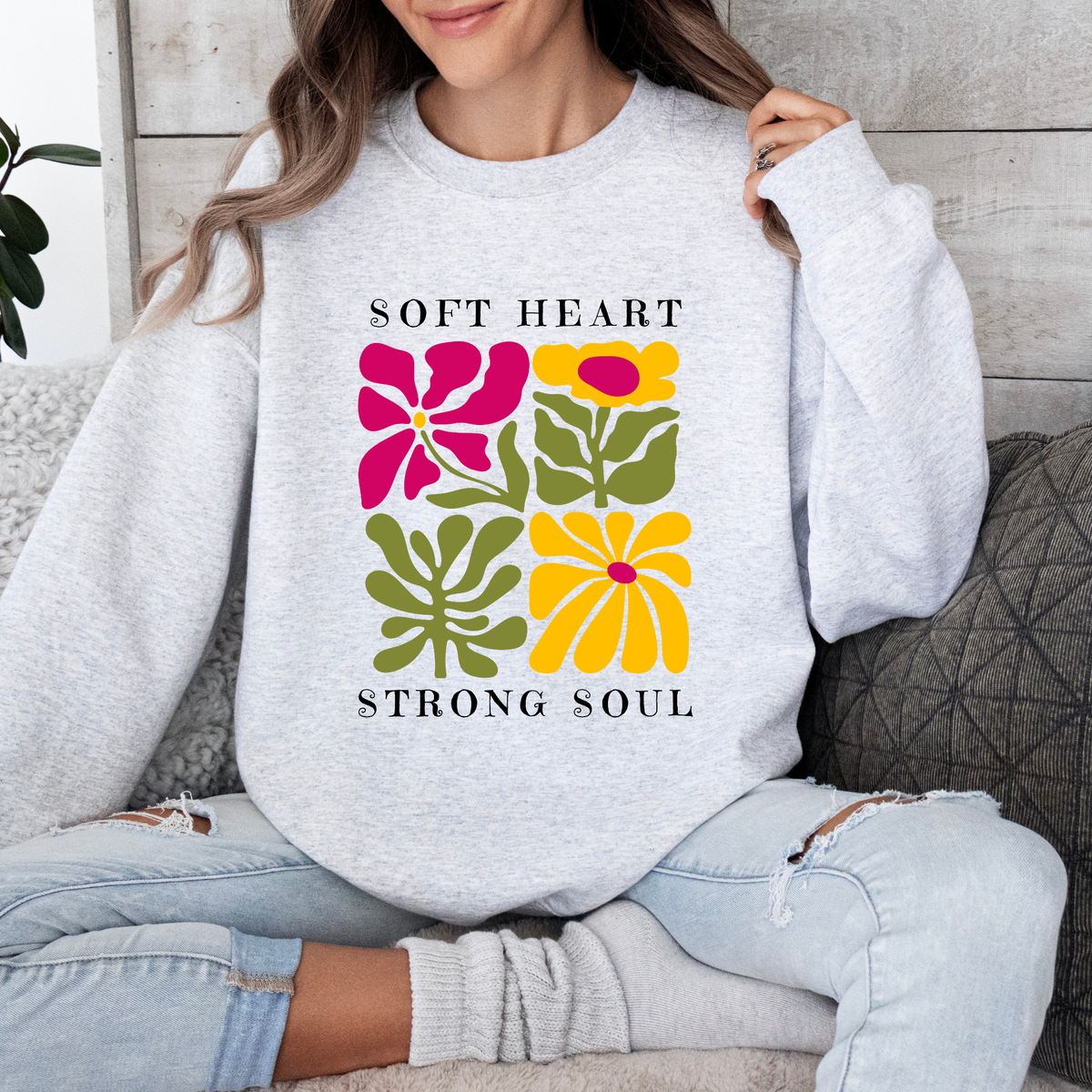 Floral 'Soft Heart, Strong Soul' Sweatshirt