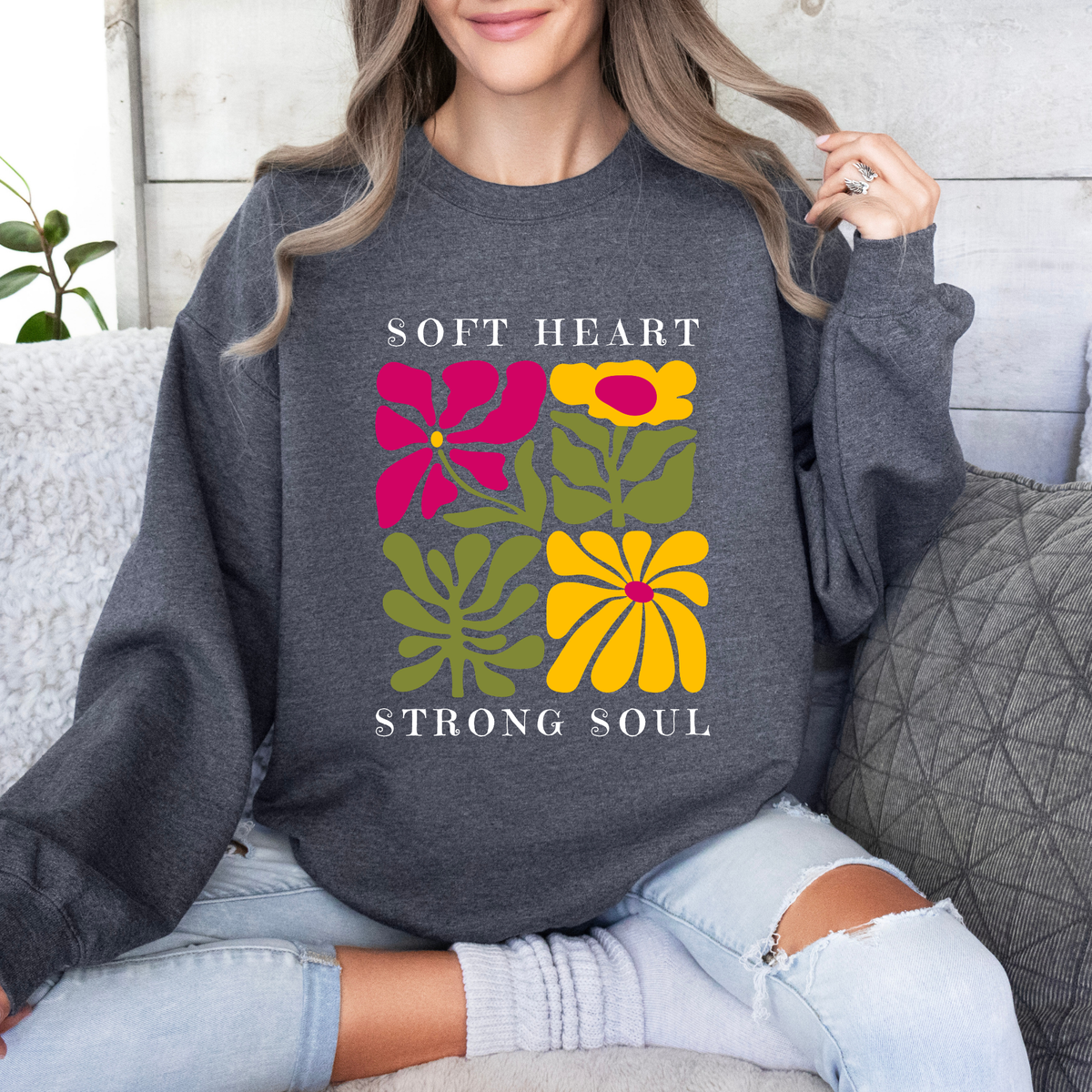 Floral 'Soft Heart, Strong Soul' Sweatshirt