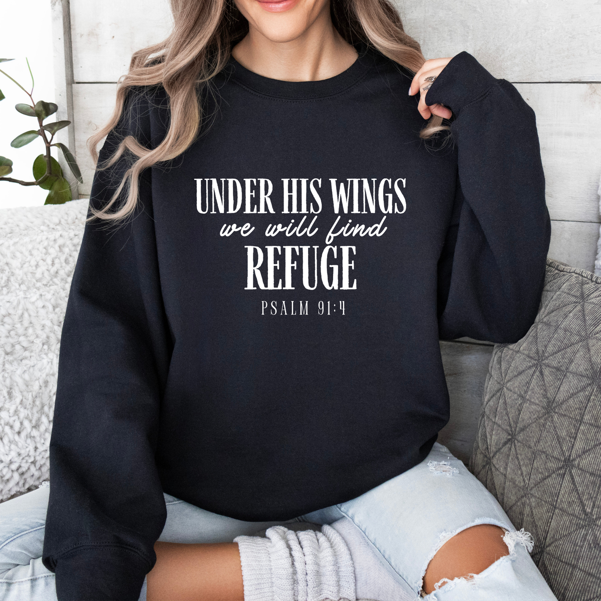 "Under His Wings We Will Find Refuge" Sweatshirt