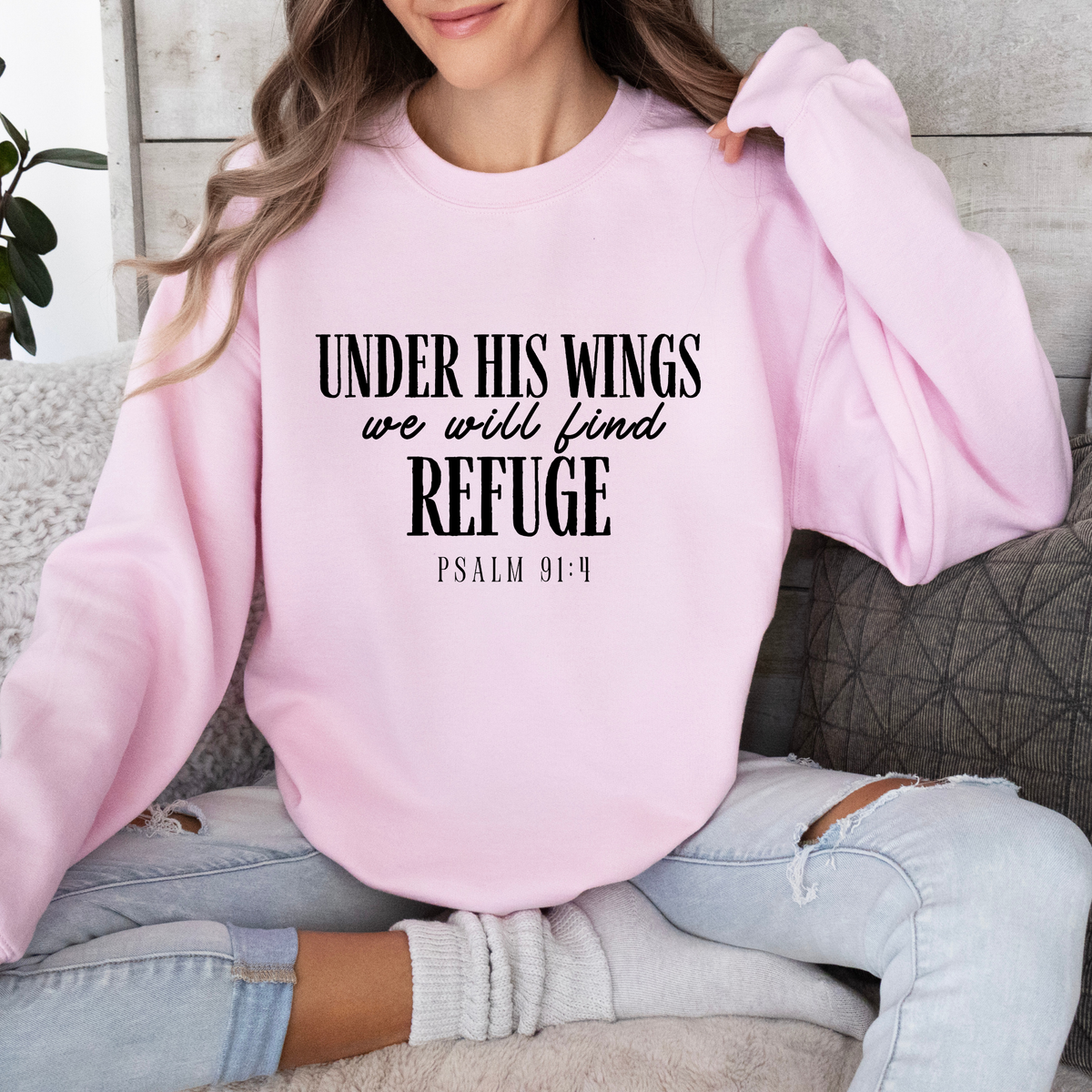 "Under His Wings We Will Find Refuge" Sweatshirt