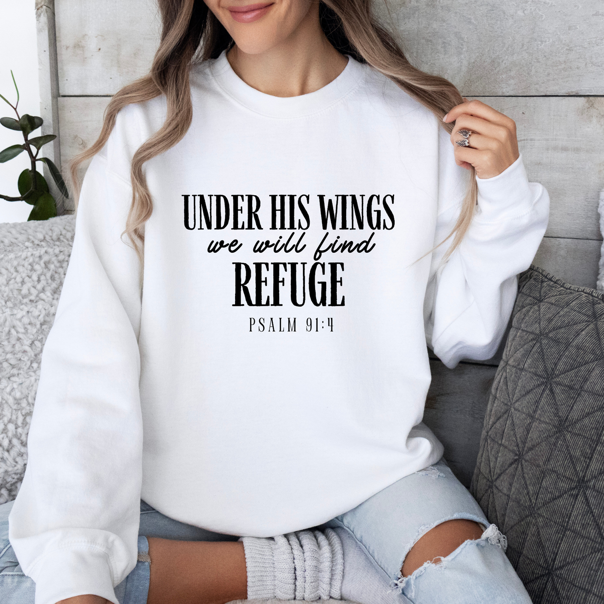 "Under His Wings We Will Find Refuge" Sweatshirt